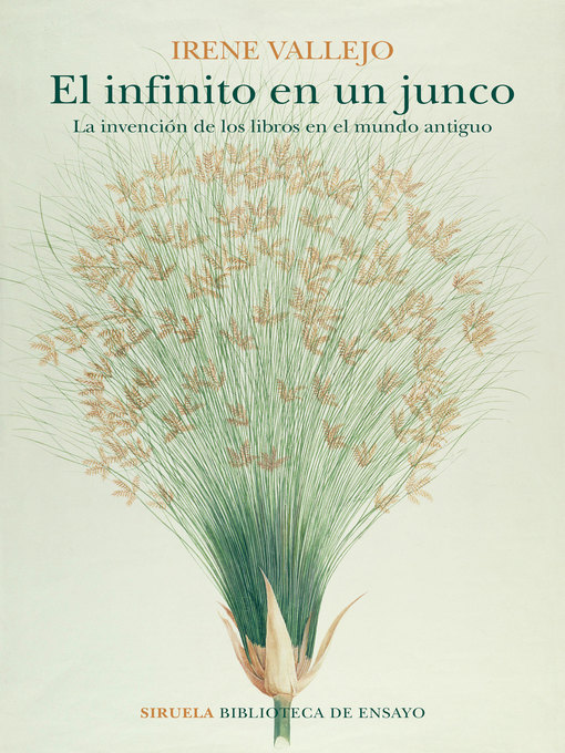 Title details for El infinito en un junco by Irene Vallejo - Available